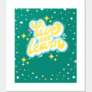 Live And Learn Posters and Art